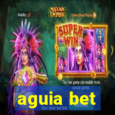 aguia bet